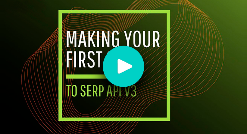 Making your first call to SERP API img video
