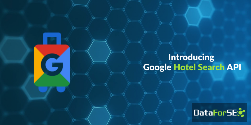 Meet Google Hotel Search API