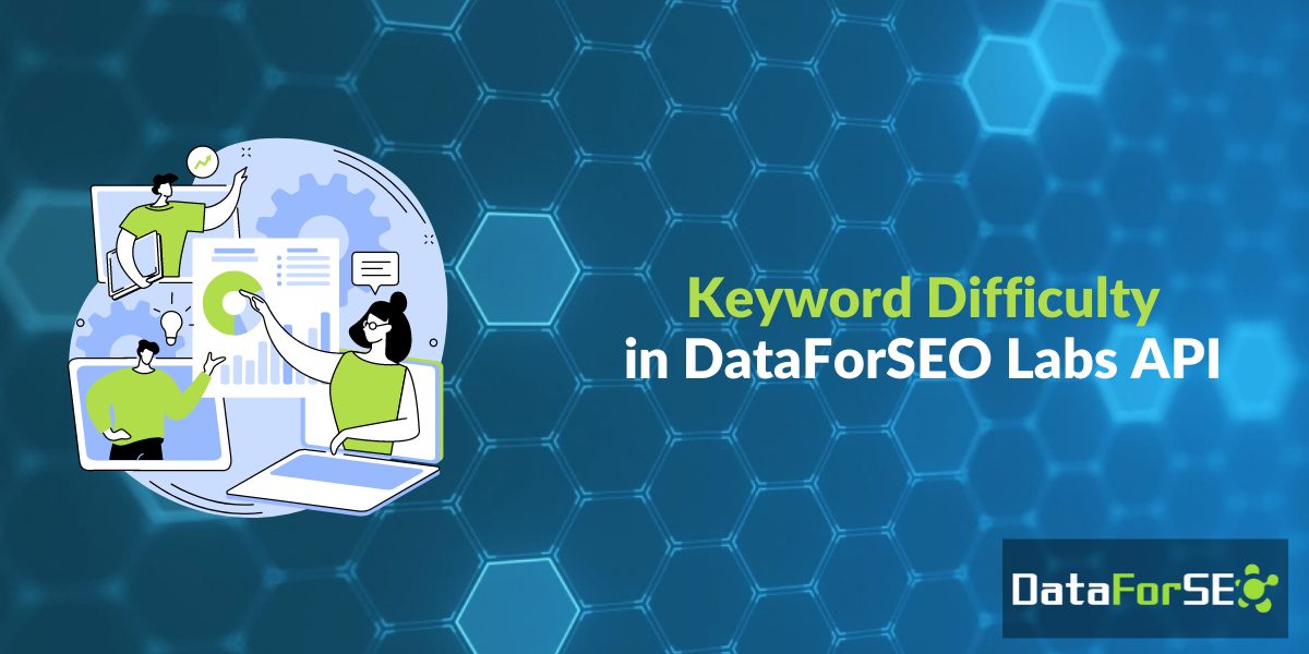 Meet Keyword Difficulty in DataForSEO