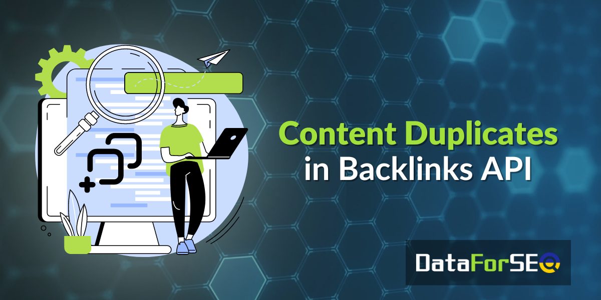 Content Duplicates in Backlinks API