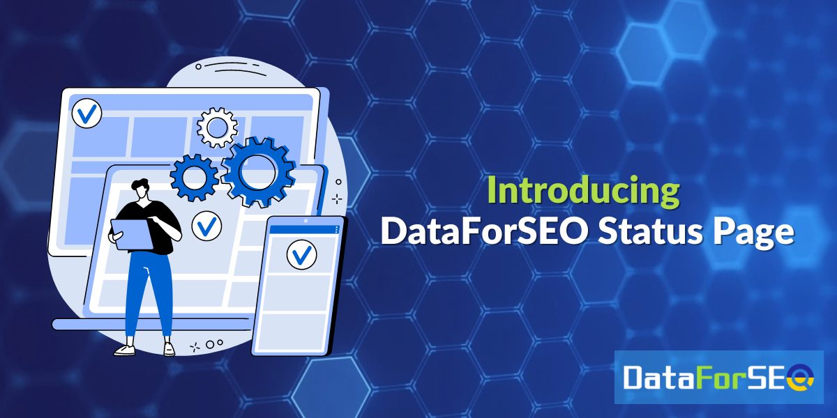 Introducing DataForSEO Status Page
