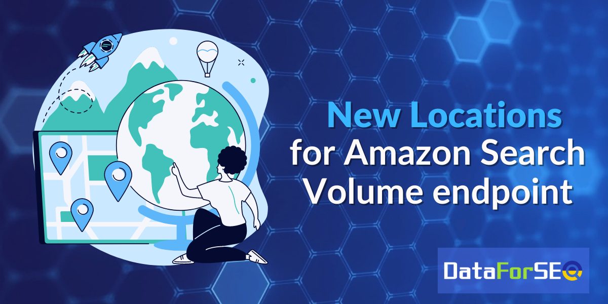New Locations for Amazon Search Volume!