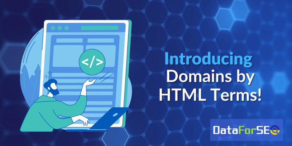 Introducing Domains by HTML Terms!