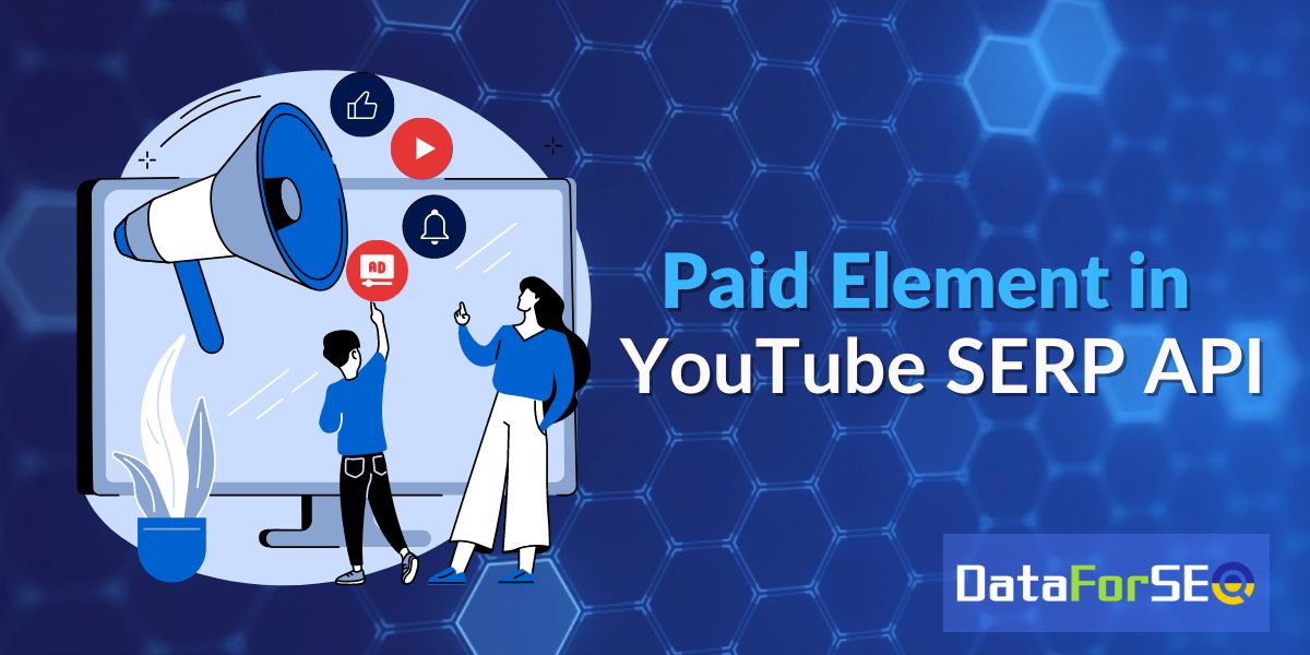 Paid Element in YouTube SERP API!