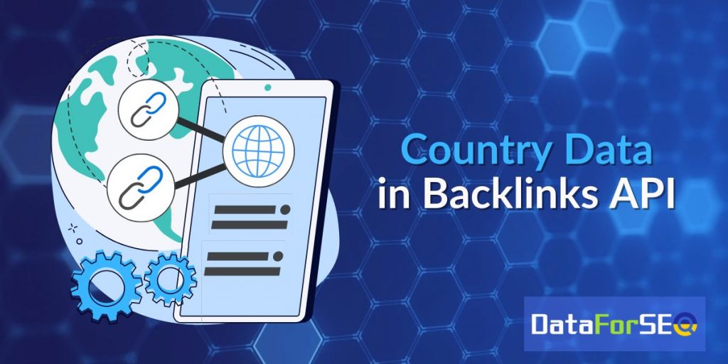 Country Data in Backlinks API!
