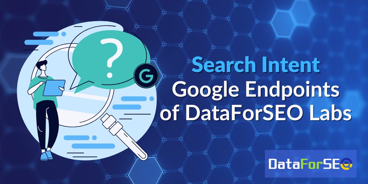 Search Intent in DataForSEO Labs Endpoints!