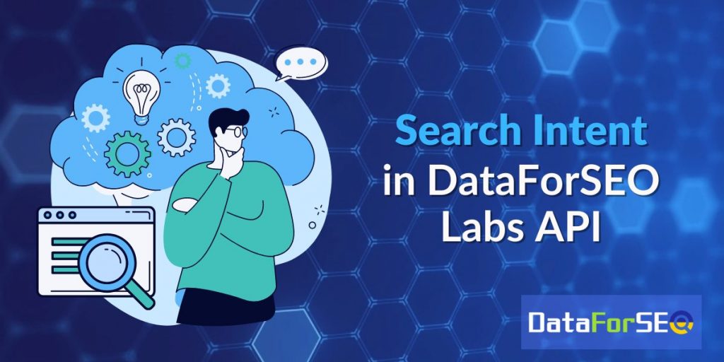 Search Intent Now in DataForSEO Labs API