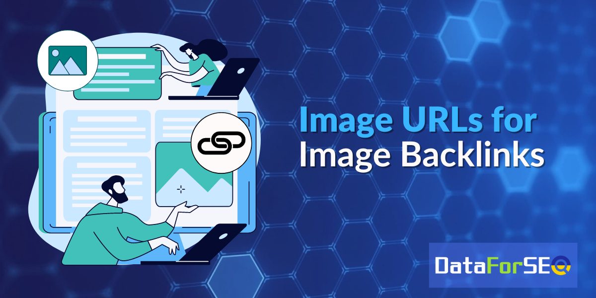 Get Image URLs for Image Backlinks!