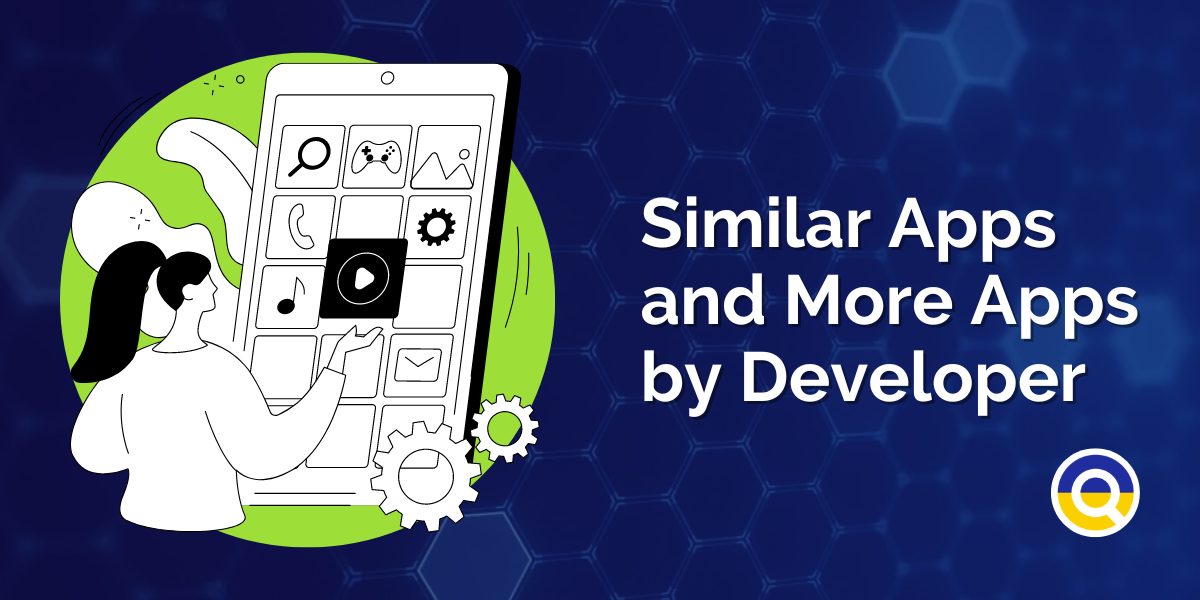 Similar Apps and More Apps by Developer