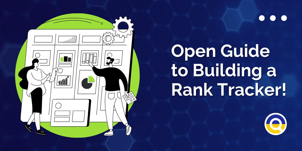 Open Guide to Building a Rank Tracker!