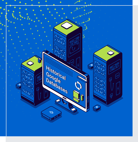 Historical Google Databases