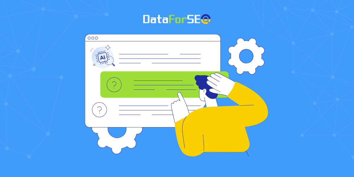 New in SERP API: AI Overviews in People Also Ask